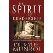The spirit of leadership by Dr. Myles Munroe